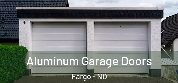  Aluminum Garage Doors Fargo - ND