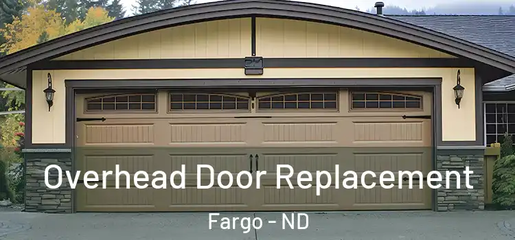  Overhead Door Replacement Fargo - ND