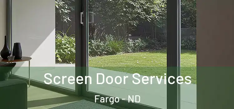 Screen Door Services Fargo - ND